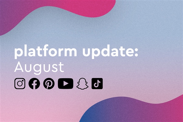 Platform Update: August