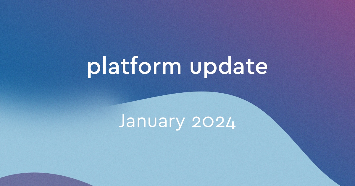 Platform Update January 2024 OLS Blog