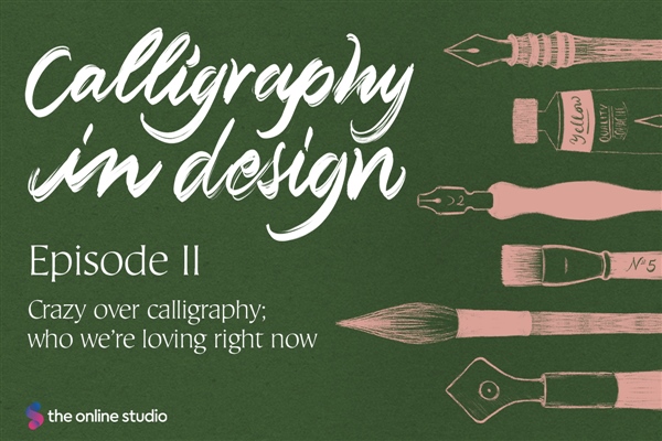 Calligraphy in Design 2: crazy over calligraphy