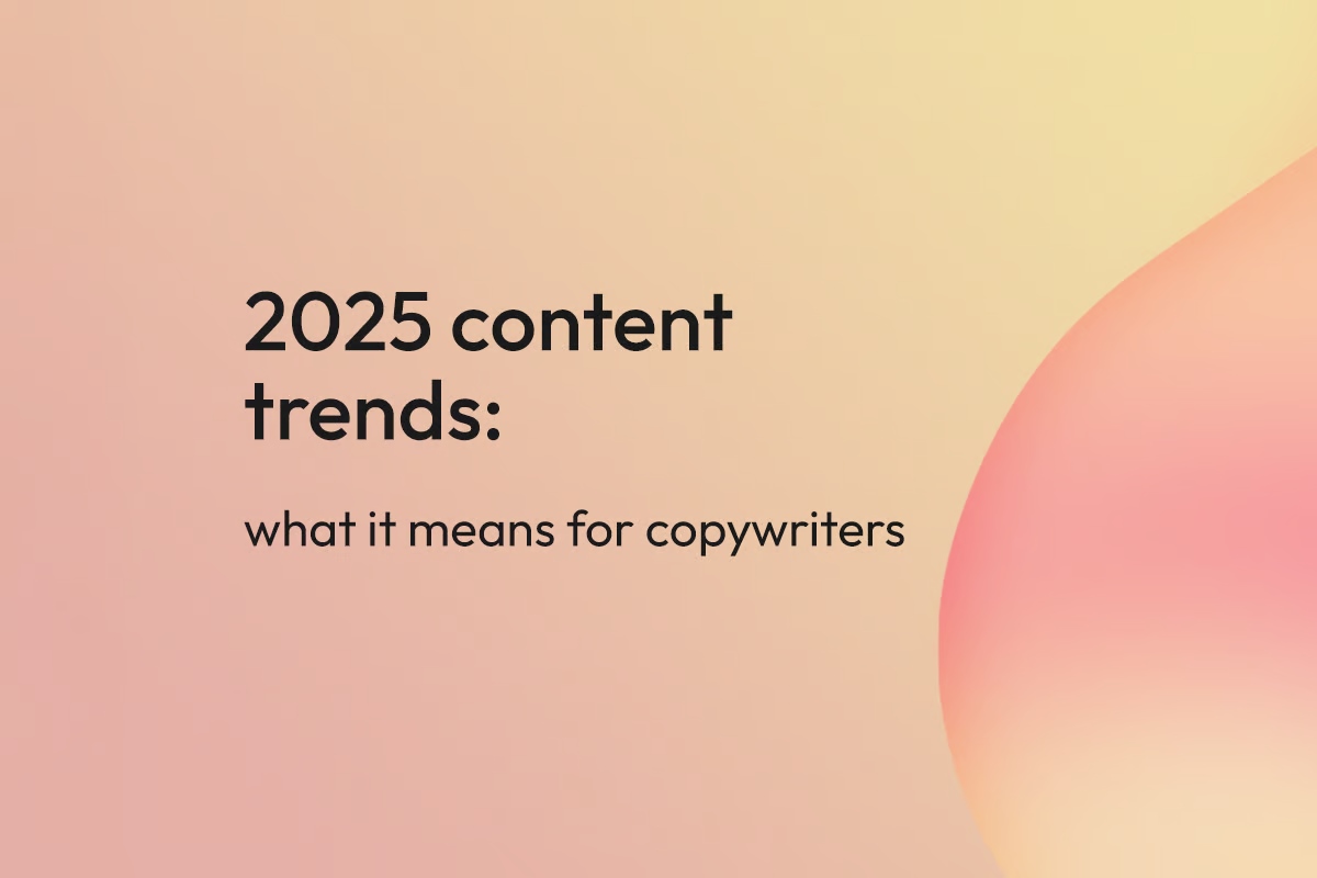 2025 content trends: what it means for copywriters